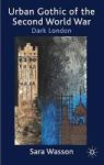 Urban Gothic Of The Second World War - Dark London Hardcover
