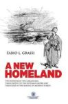 A New Homeland - The Massacre Of The Circassians Their Exodus To The Ottoman Empire And Their Place In Modern Turkey. Hardcover