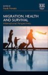 Migration Health And Survival - International Perspectives Hardcover