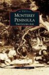 Monterey Peninsula - : The Golden Age Hardcover