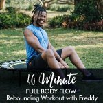 40-MINUTE Full-body Flow Beginners Rebounding Workout With Freddy