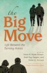 The Big Move - Life Between The Turning Points Paperback