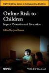 Online Risk To Children - Impact Protection And Prevention Paperback