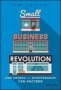 Small Business Revolution - How Owners And Enterpreneurs Can Succeed   Hardcover