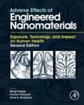 Adverse Effects Of Engineered Nanomaterials - Exposure Toxicology And Impact On Human Health Hardcover 2nd Revised Edition