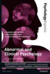 Psychology Express: Abnormal And Clinical Psychology Undergraduate Revision Guide Paperback