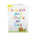 Fucking Glad You're My Dad Card Fucking Glad You're My Dad Card Fucking Glad You Are My Dad Card Glad You Are My Dad