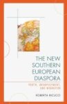 The New Southern European Diaspora - Youth Unemployment And Migration Hardcover