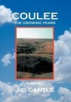 Coulee - The Growing Years A Novel Hardcover
