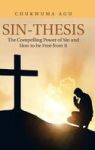 Sin-thesis - The Compelling Power Of Sin And How To Be Free From It Hardcover