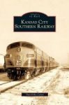 Kansas City Southern Railway Hardcover