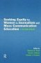 Seeking Equity For Women In Journalism And Mass Communication Education - A 30-YEAR Update   Hardcover New