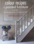 Colour Recipes For Painted Furniture And More (paperback)