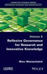 Reflexive Governance For Research And Innovative Knowledge Hardcover