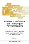 Frontiers In The Science And Technology Of Polymer Recycling Nato Science Series E: