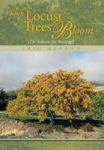 When Locust Trees Bloom The Salmon Are Running Hardcover