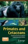 Primates And Cetaceans - Field Research And Conservation Of Complex Mammalian Societies Hardcover 2014 Ed.