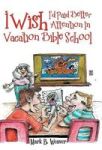 I Wish I& 39 D Paid Better Attention In Vacation Bible School Hardcover