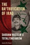 The Ba& 39 Thification Of Iraq - Saddam Hussein& 39 S Totalitarianism Paperback