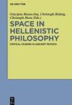 Space In Hellenistic Philosophy - Critical Studies In Ancient Physics Hardcover