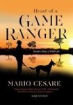Heart Of A Game Ranger - Stories From A Wild Life Paperback