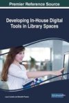 Developing In-house Digital Tools In Library Spaces Hardcover