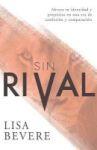 Sin Rival - Abraza Tu Identidad Y Proposito En Una Era De Confusion Y Comparacion Spanish Paperback