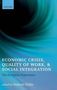 Economic Crisis Quality Of Work And Social Integration - The European Experience Hardcover