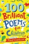 100 Brilliant Poems For Children - Paul Cookson Paperback