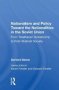 Nationalism And Policy Toward The Nationalities In The Soviet Union - From Totalitarian Dictatorship To Post-stalinist Society   Paperback