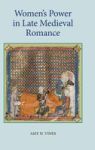 Women's Power in Late Medieval Romance Hardcover
