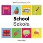 My First Bilingual Book - School   English Polish Board Book