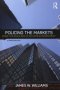 Policing The Markets - Inside The Black Box Of Securities Enforcement   Hardcover