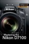 Mastering The Nikon D7100   Paperback