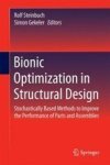 Bionic Optimization In Structural Design - Stochastically Based Methods To Improve The Performance Of Parts And Assemblies Hardc