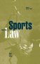 Sports And The Law - Major Legal Cases   Paperback