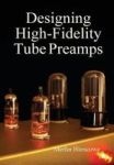 Designing High-fidelity Valve Preamps Hardcover