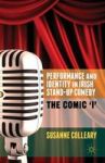 Performance And Identity In Irish Stand-up Comedy: The Comic 'i'