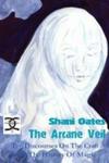 Arcane Veil - Ten Discourses On The Craft & The History Of Magic Paperback