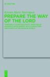 Prepare The Way Of The Lord - Towards A Cognitive Poetic Analysis Of Audience Involvement With Characters And Events In The Mark