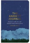 The Anxiety Journal - Exercises To Soothe Stress And Eliminate Anxiety Wherever You Are Paperback Main Market Ed.