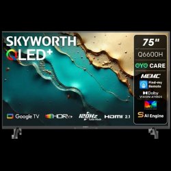 Skyworth 75-INCH Qled Google TV-75Q6600H