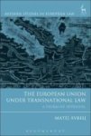 The European Union Under Transnational Law - A Pluralist Appraisal Hardcover
