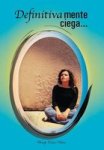 Definitivamente Ciega... English Spanish Hardcover