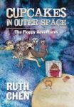 Cupcakes In Outer Space - The Floppy Adventures Hardcover
