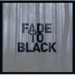 Fade To Black Cd