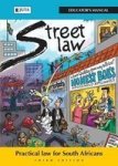 Street Law South Africa: Educator' S Manual - Practical Law For South Africans Paperback 3rd Ed