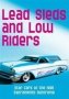 Lead Sleds And Low Riders DVD