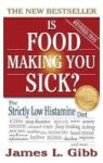 Is Food Making You Sick? - The Strictly Low Histamine Diet Hardcover