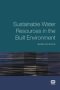 Sustainable Water Resources In The Built Environment   Paperback